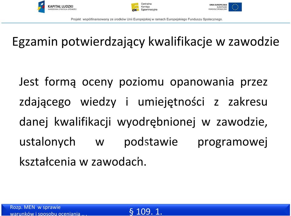 kwalifikacji wyodrębnionej w zawodzie, ustalonych w podstawie