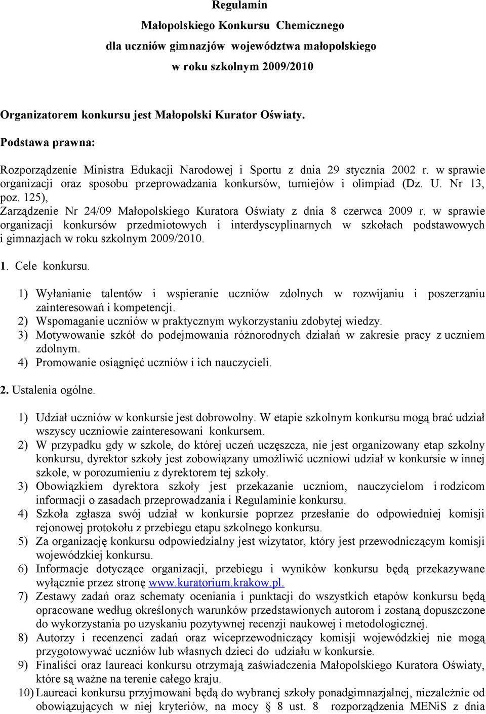 125), Zarządzenie Nr 24/09 Małopolskiego Kuratora Oświaty z dnia 8 czerwca 2009 r.