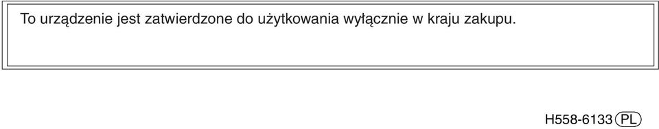 użytkowania wyłącznie