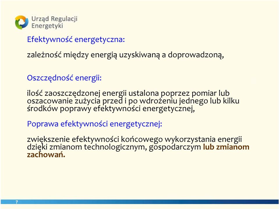 kilku środków poprawy efektywności energetycznej, Poprawa efektywności energetycznej: zwiększenie