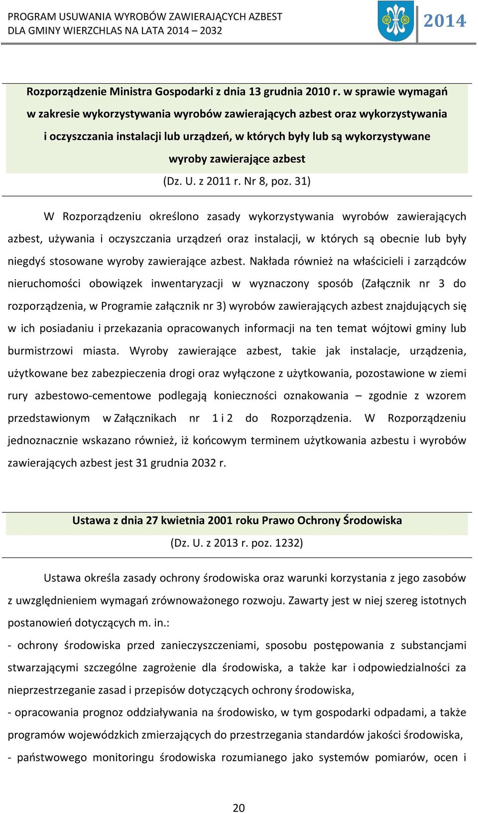 (Dz. U. z 2011 r. Nr 8, poz.