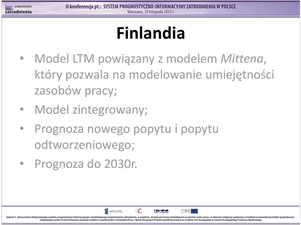 zasobów pracy; Model zintegrowany; Prognoza