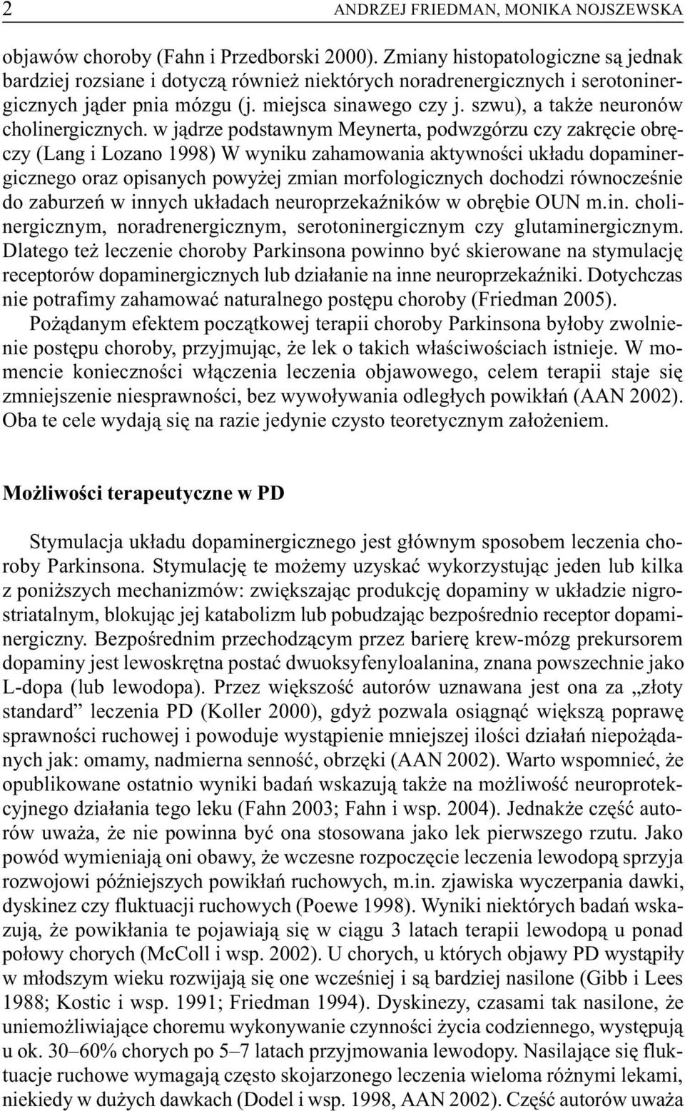 szwu), a tak e neuronów cholinergicznych.