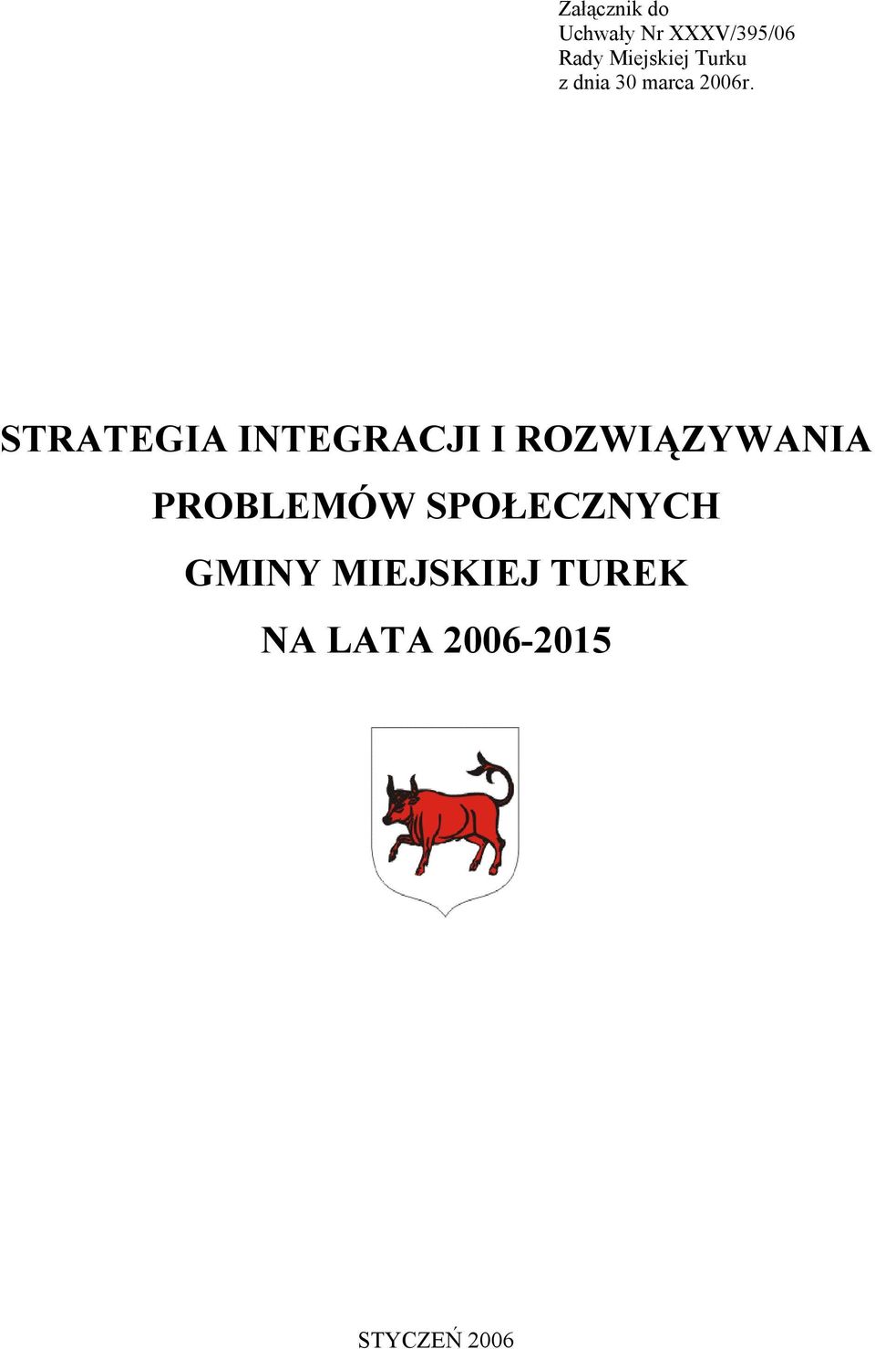 STRATEGIA INTEGRACJI I ROZWIĄZYWANIA PROBLEMÓW