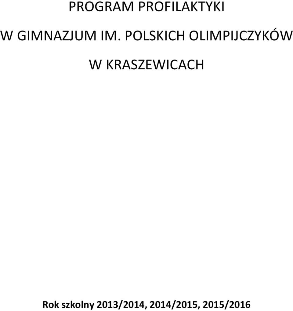 POLSKICH OLIMPIJCZYKÓW W