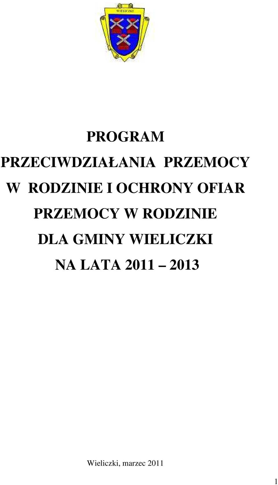 RODZINIE DLA GMINY WIELICZKI NA