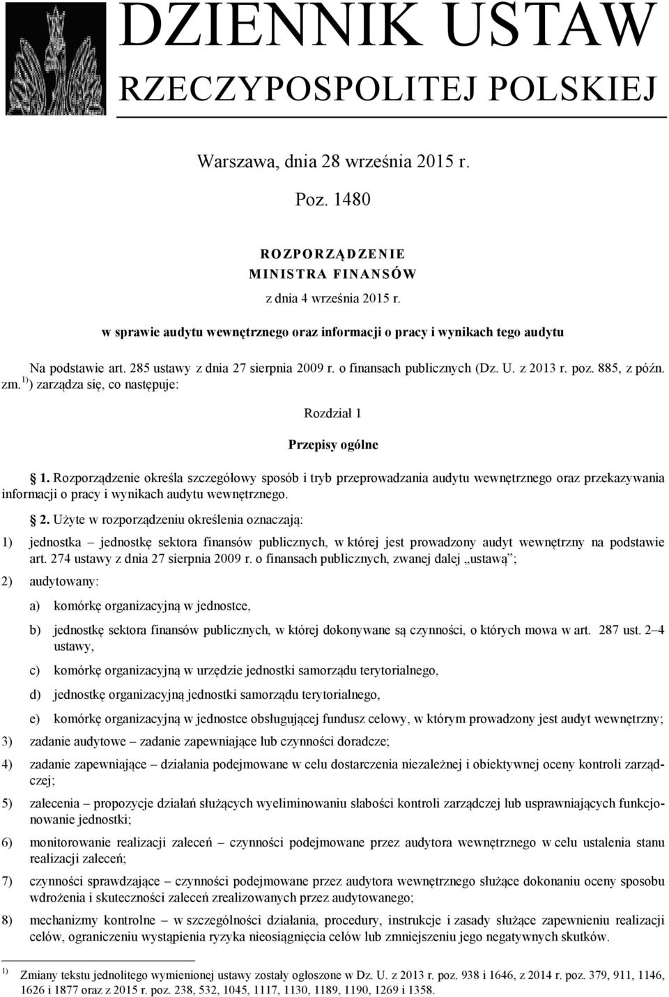 1) ) zarządza się, co następuje: Rozdział 1 Przepisy ogólne 1.