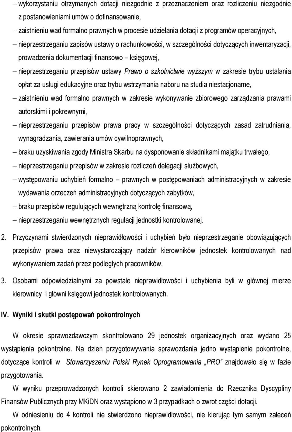 Prawo o szkolnictwie wyŝszym w zakresie trybu ustalania opłat za usługi edukacyjne oraz trybu wstrzymania naboru na studia niestacjonarne, zaistnieniu wad formalno prawnych w zakresie wykonywanie