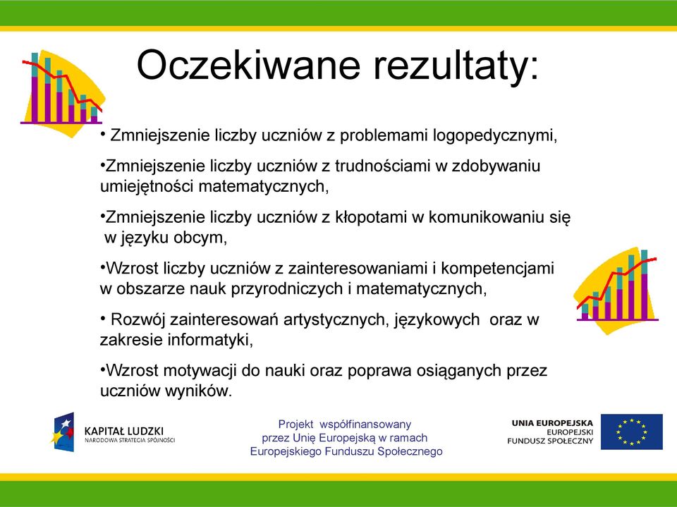 liczby uczniów z zainteresowaniami i kompetencjami w obszarze nauk przyrodniczych i matematycznych, Rozwój zainteresowań