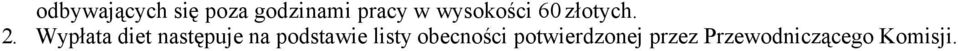 Wypłata diet następuje na podstawie