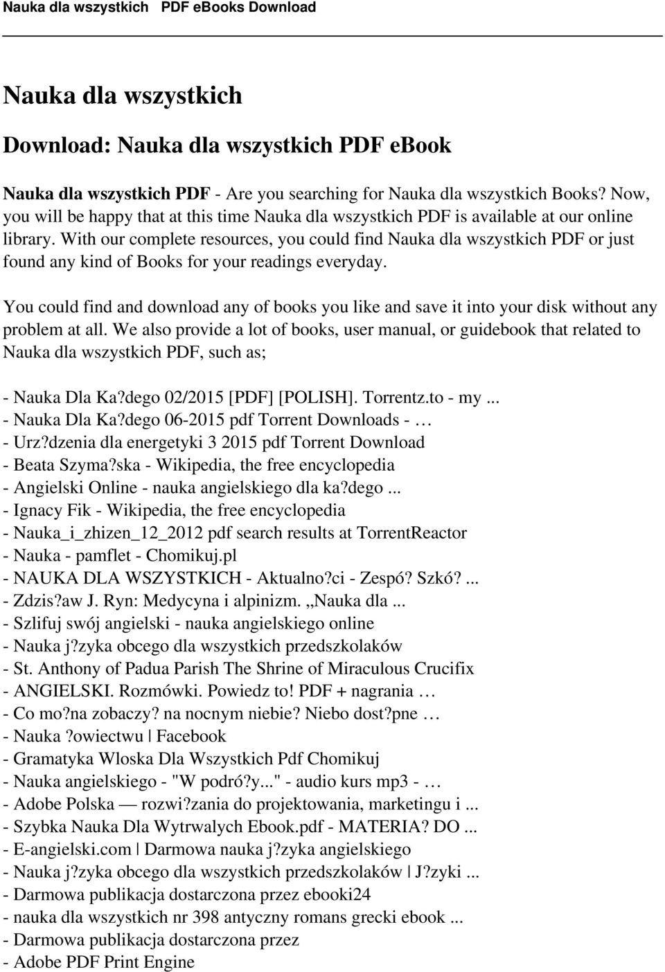 With our complete resources, you could find Nauka dla wszystkich PDF or just found any kind of Books for your readings everyday.