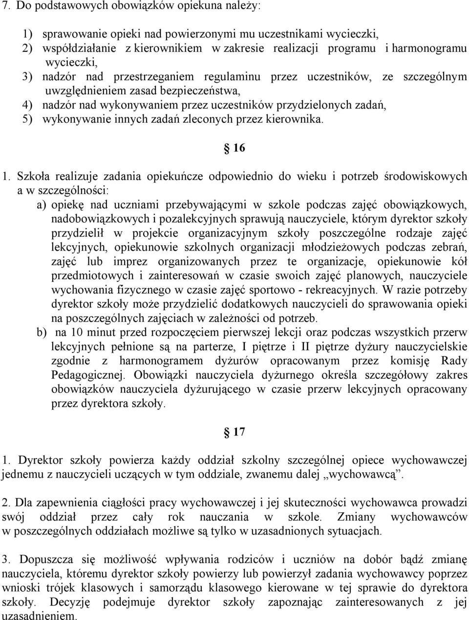 wykonywanie innych zadań zleconych przez kierownika. 16 1.