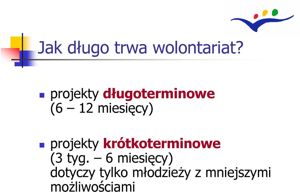 projekty krótkoterminowe (3 tyg.