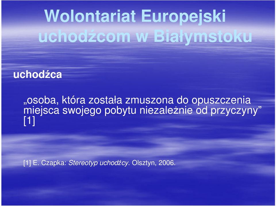 opuszczenia miejsca swojego pobytu niezależnie od