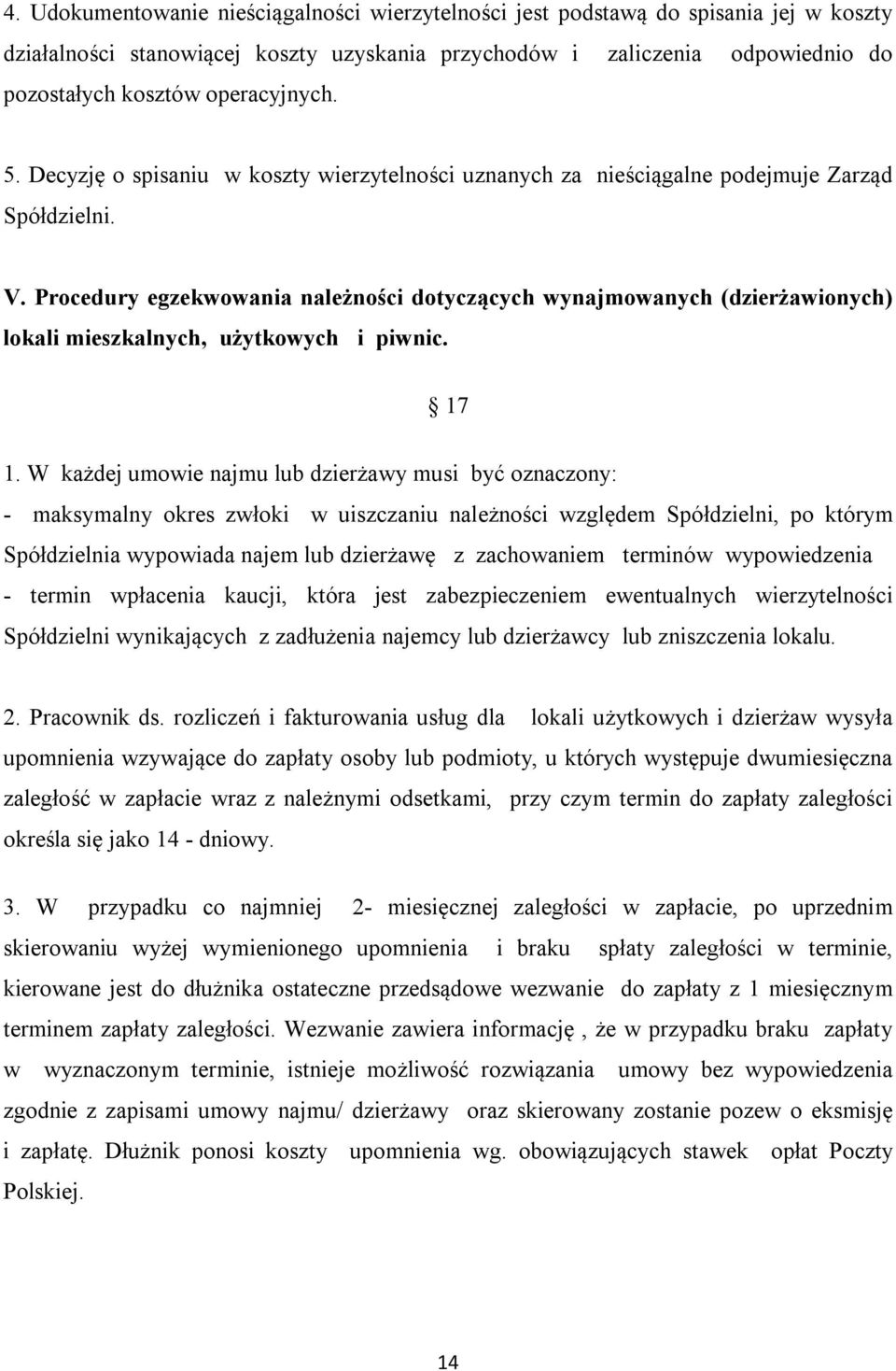 Procedury egzekwowania należności dotyczących wynajmowanych (dzierżawionych) lokali mieszkalnych, użytkowych i piwnic. 17 1.