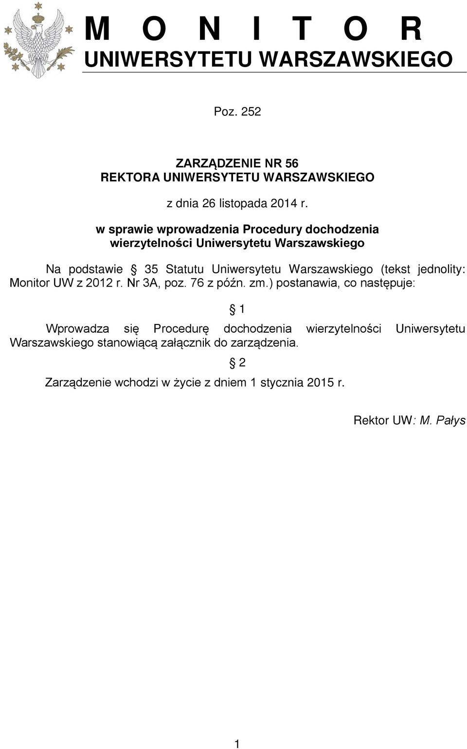 (tekst jednolity: Monitor UW z 2012 r. Nr 3A, poz. 76 z późn. zm.