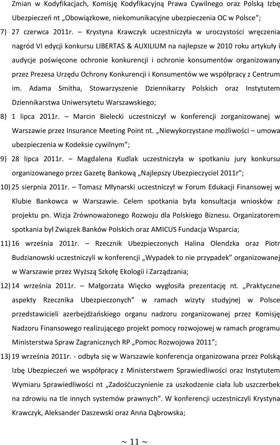 konsumentów organizowany przez Prezesa Urzędu Ochrony Konkurencji i Konsumentów we współpracy z Centrum im.