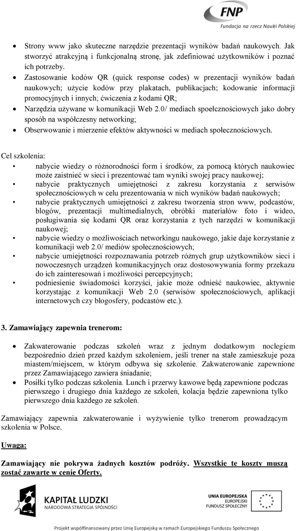 Narzędzia używane w komunikacji Web 2.0/ mediach spoełcznościowych jako dobry sposób na współczesny networking; Obserwowanie i mierzenie efektów aktywności w mediach społecznościowych.