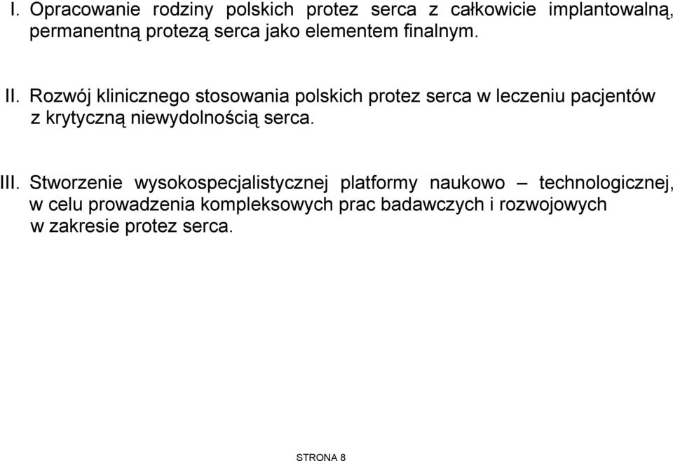 Rozwój klinicznego stosowania polskich protez serca w leczeniu pacjentów z krytyczną niewydolnością