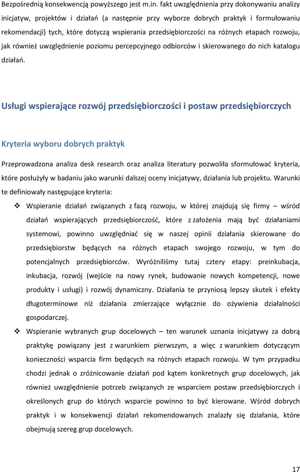 różnych etapach rozwoju, jak również uwzględnienie poziomu percepcyjnego odbiorców i skierowanego do nich katalogu działań.