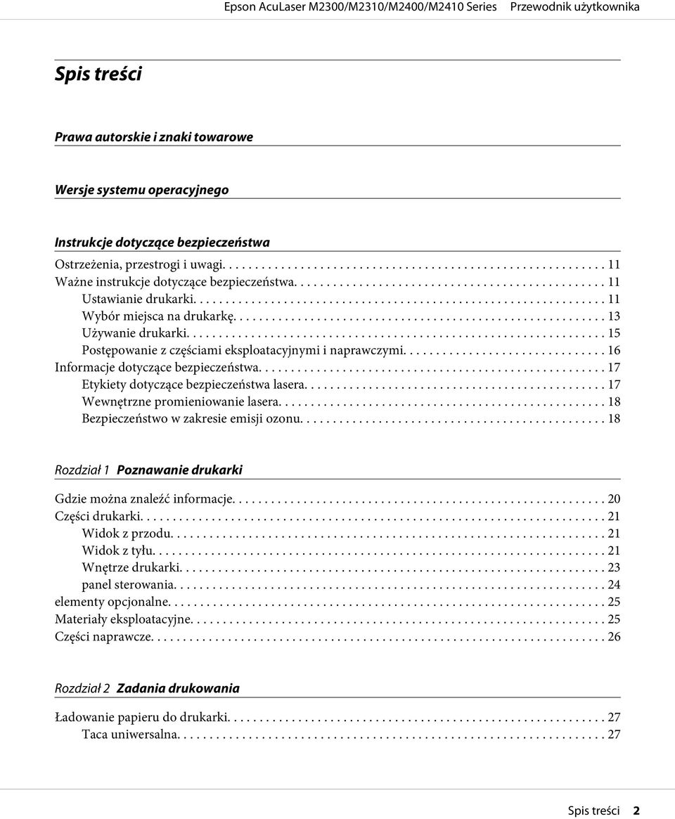 .. 17 Etykiety dotyczące bezpieczeństwa lasera... 17 Wewnętrzne promieniowanie lasera... 18 Bezpieczeństwo w zakresie emisji ozonu... 18 Rozdział 1 Poznawanie drukarki Gdzie można znaleźć informacje.