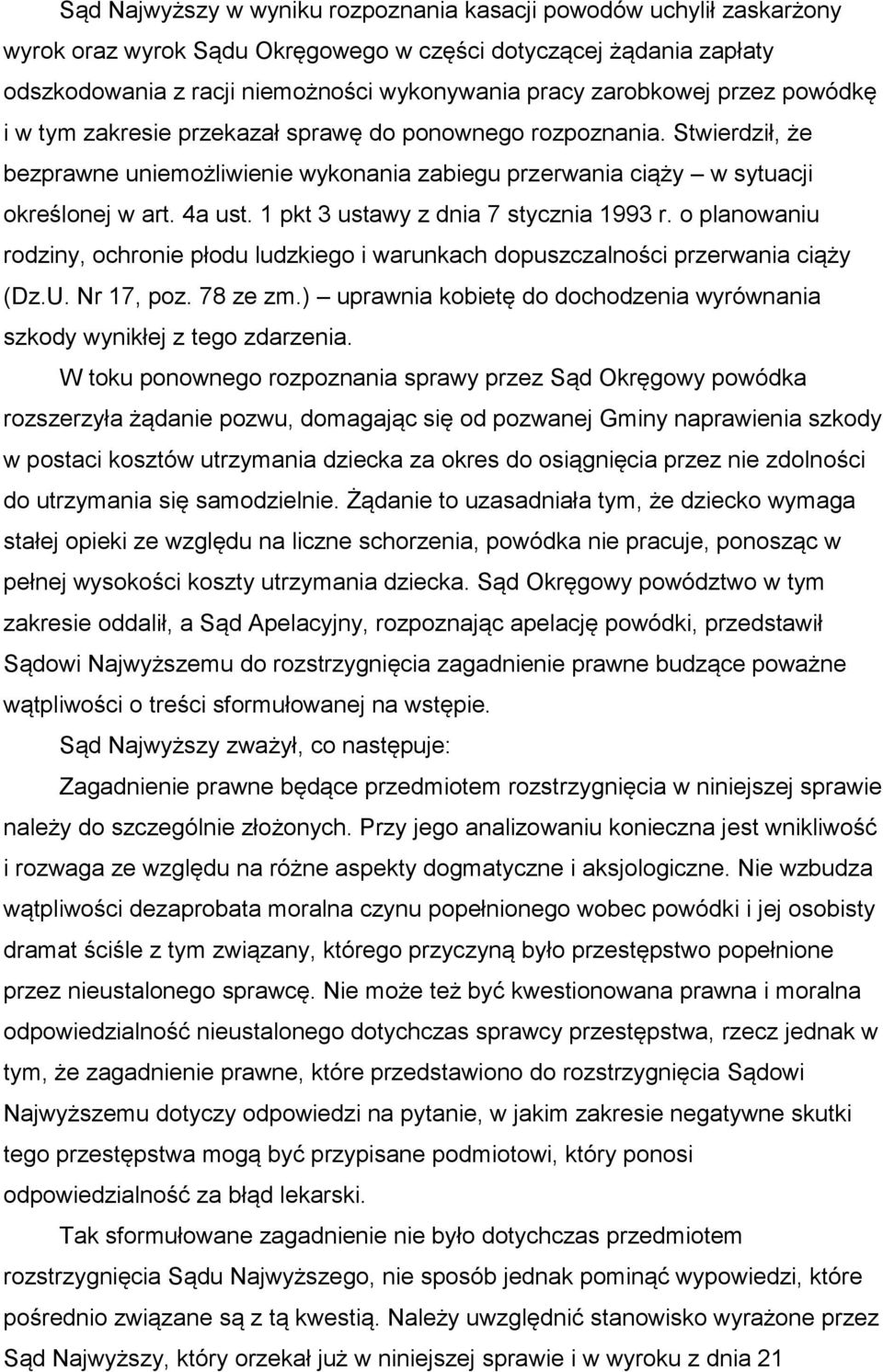 1 pkt 3 ustawy z dnia 7 stycznia 1993 r. o planowaniu rodziny, ochronie płodu ludzkiego i warunkach dopuszczalności przerwania ciąży (Dz.U. Nr 17, poz. 78 ze zm.