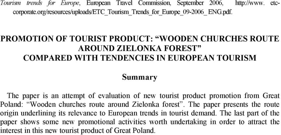 tourist product promotion from Great Poland: Wooden churches route around Zielonka forest.