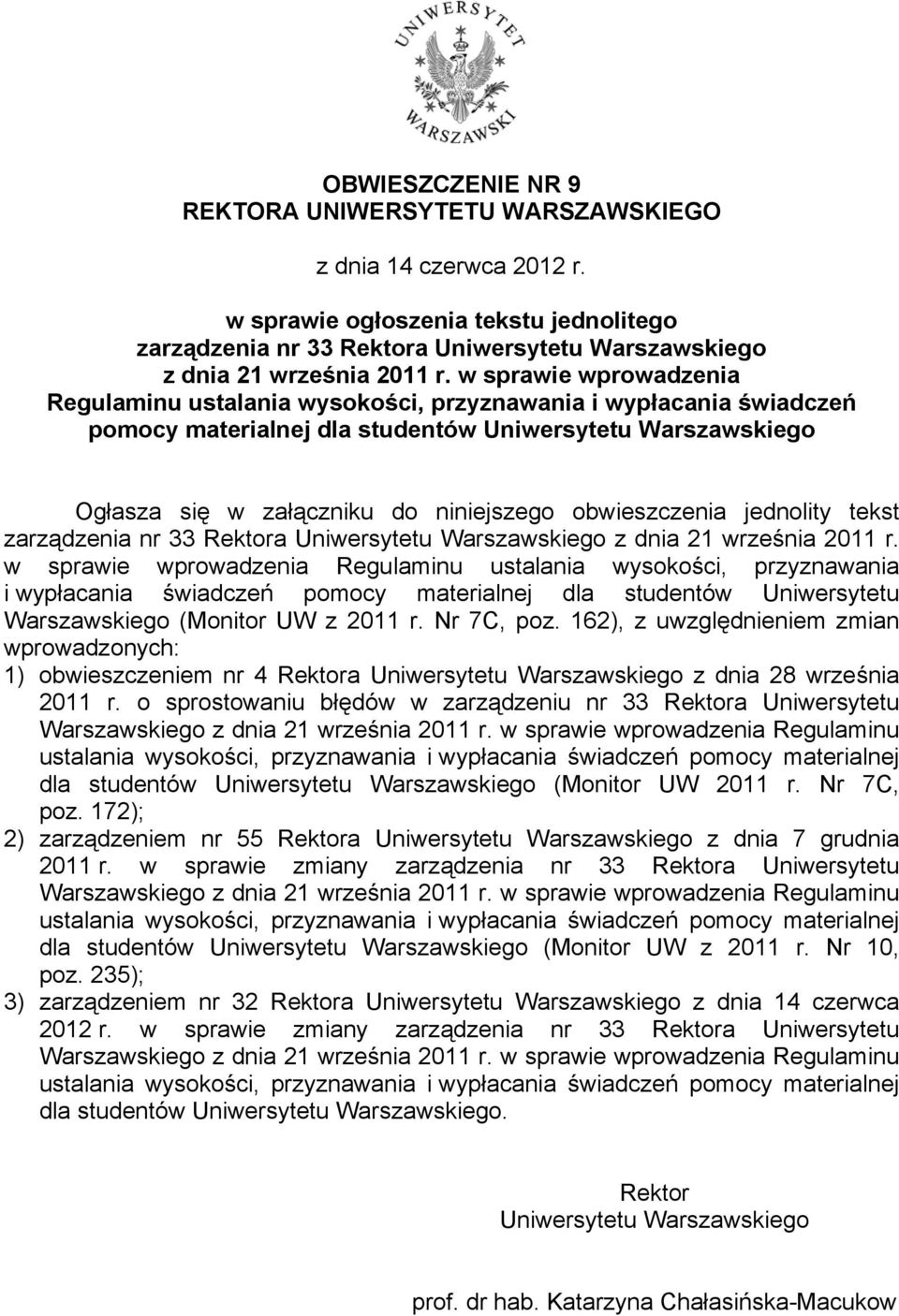 obwieszczenia jednolity tekst zarządzenia nr 33 Rektora Uniwersytetu Warszawskiego z dnia 21 września 2011 r.