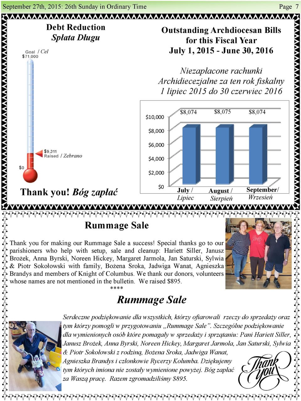 Bóg zapłać $0 July / Lipiec August / Sierpień September/ Wrzesień Rummage Sale Thank you for making our Rummage Sale a success!