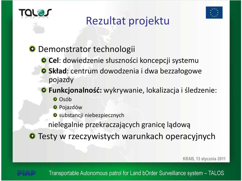 wykrywanie, lokalizacja i śledzenie: Osób Pojazdów substancji niebezpiecznych