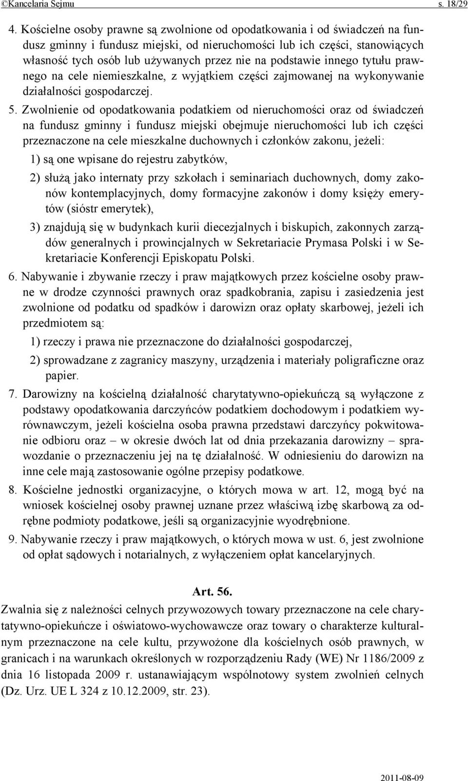 podstawie innego tytułu prawnego na cele niemieszkalne, z wyjątkiem części zajmowanej na wykonywanie działalności gospodarczej. 5.