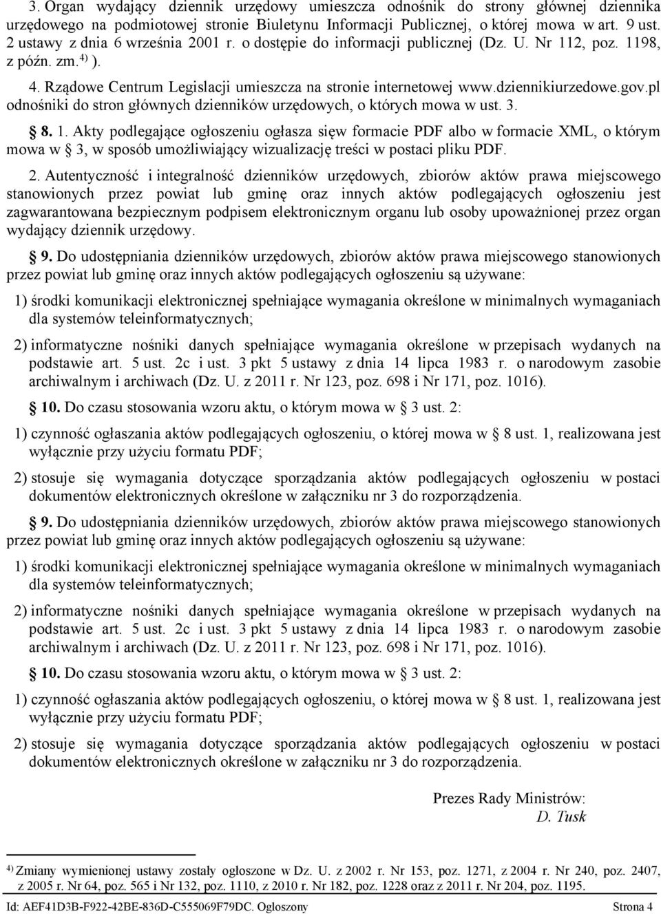 dziennikiurzedowe.gov.pl odnośniki do stron głównych dzienników urzędowych, o których mowa w ust. 3. 8. 1.