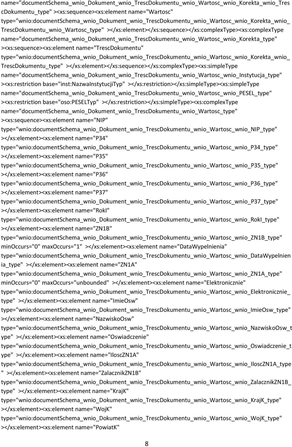name="documentschema_wnio_dokument_wnio_trescdokumentu_wnio_wartosc_wnio_korekta_type" ><xs:sequence><xs:element name="trescdokumentu"