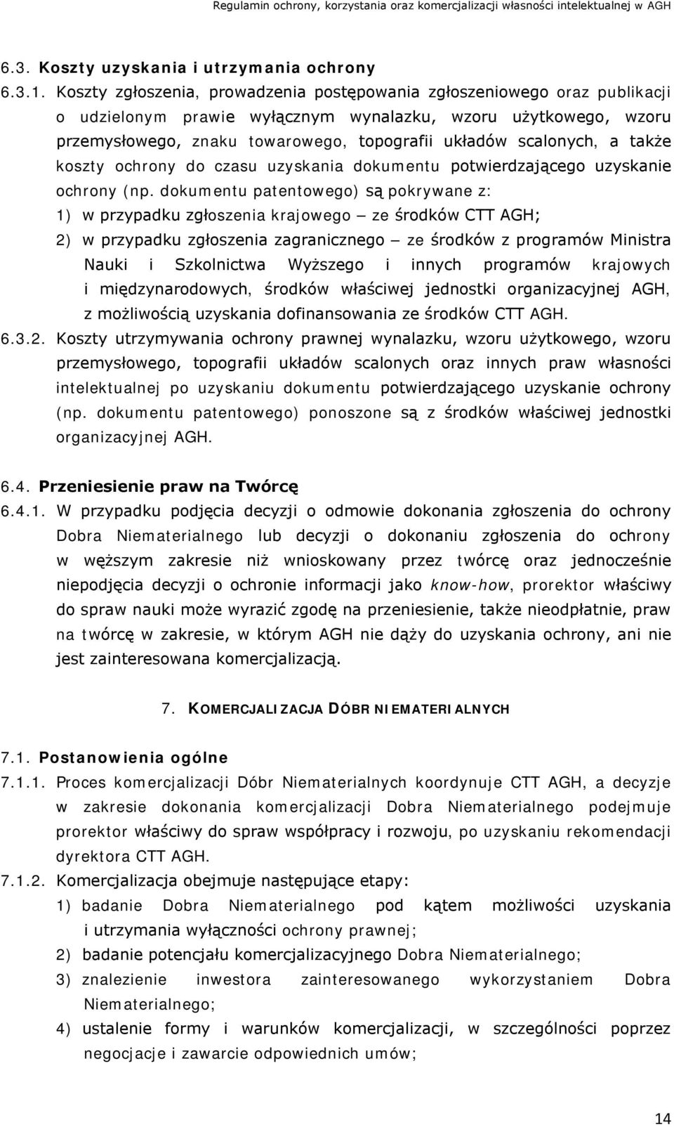 scalonych, a także koszty ochrony do czasu uzyskania dokumentu potwierdzającego uzyskanie ochrony (np.