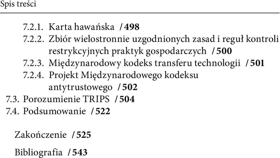 2. Zbiór wielostronnie uzgodnionych zasad i reguł kontroli restrykcyjnych praktyk