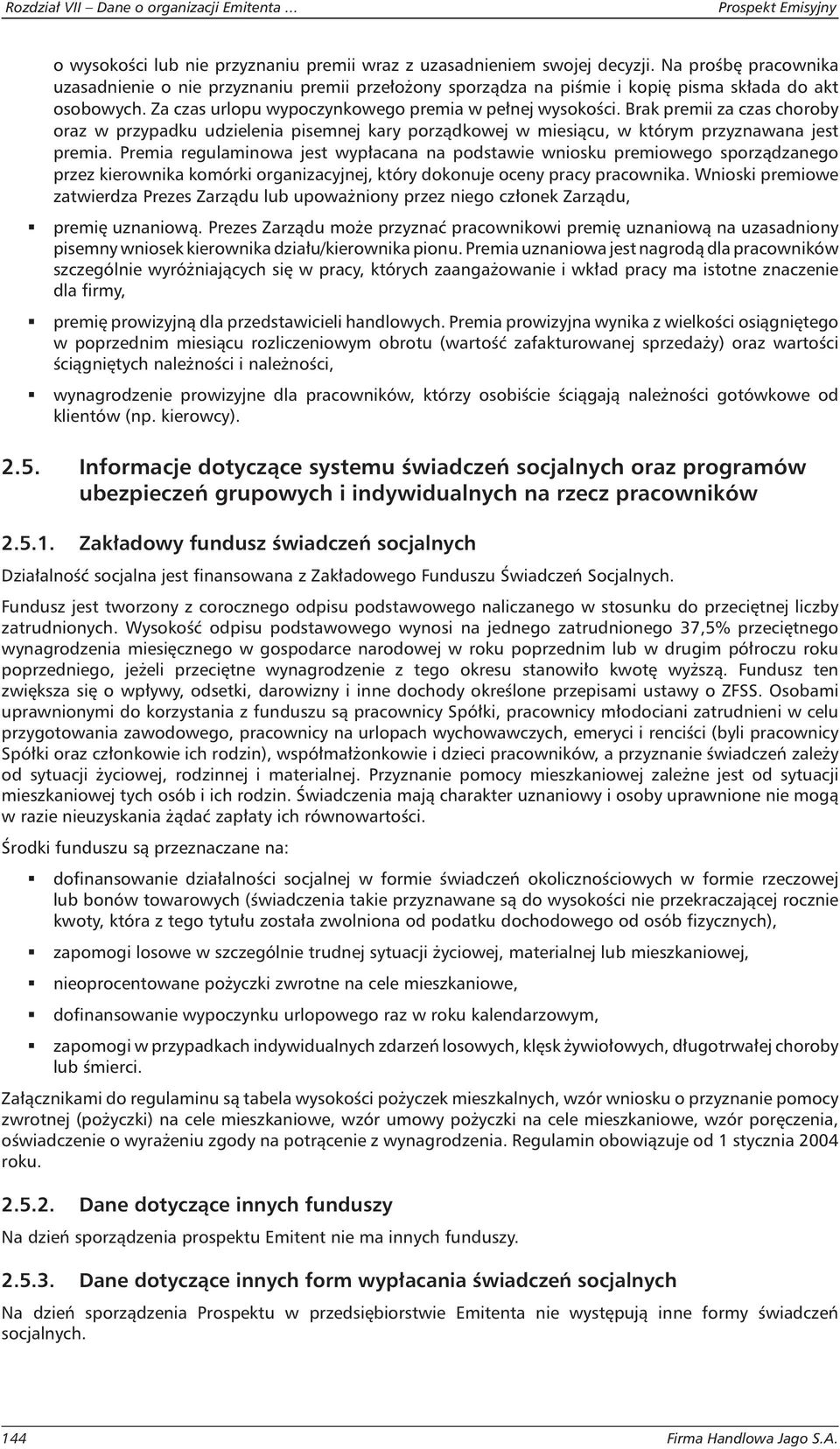 Brak premii za czas choroby oraz w przypadku udzielenia pisemnej kary porządkowej w miesiącu, w którym przyznawana jest premia.