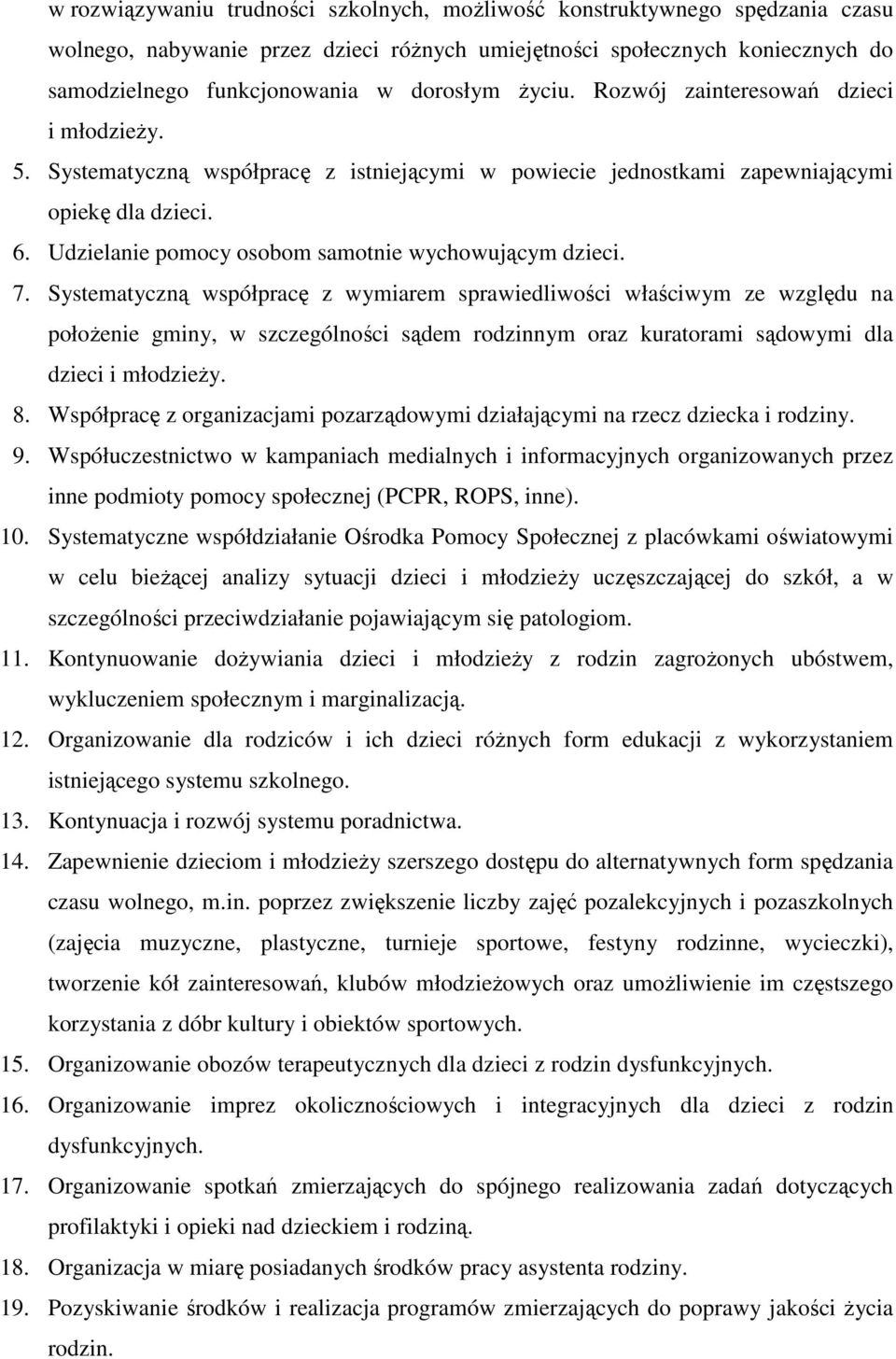 Udzielanie pomocy osobom samotnie wychowującym dzieci. 7.