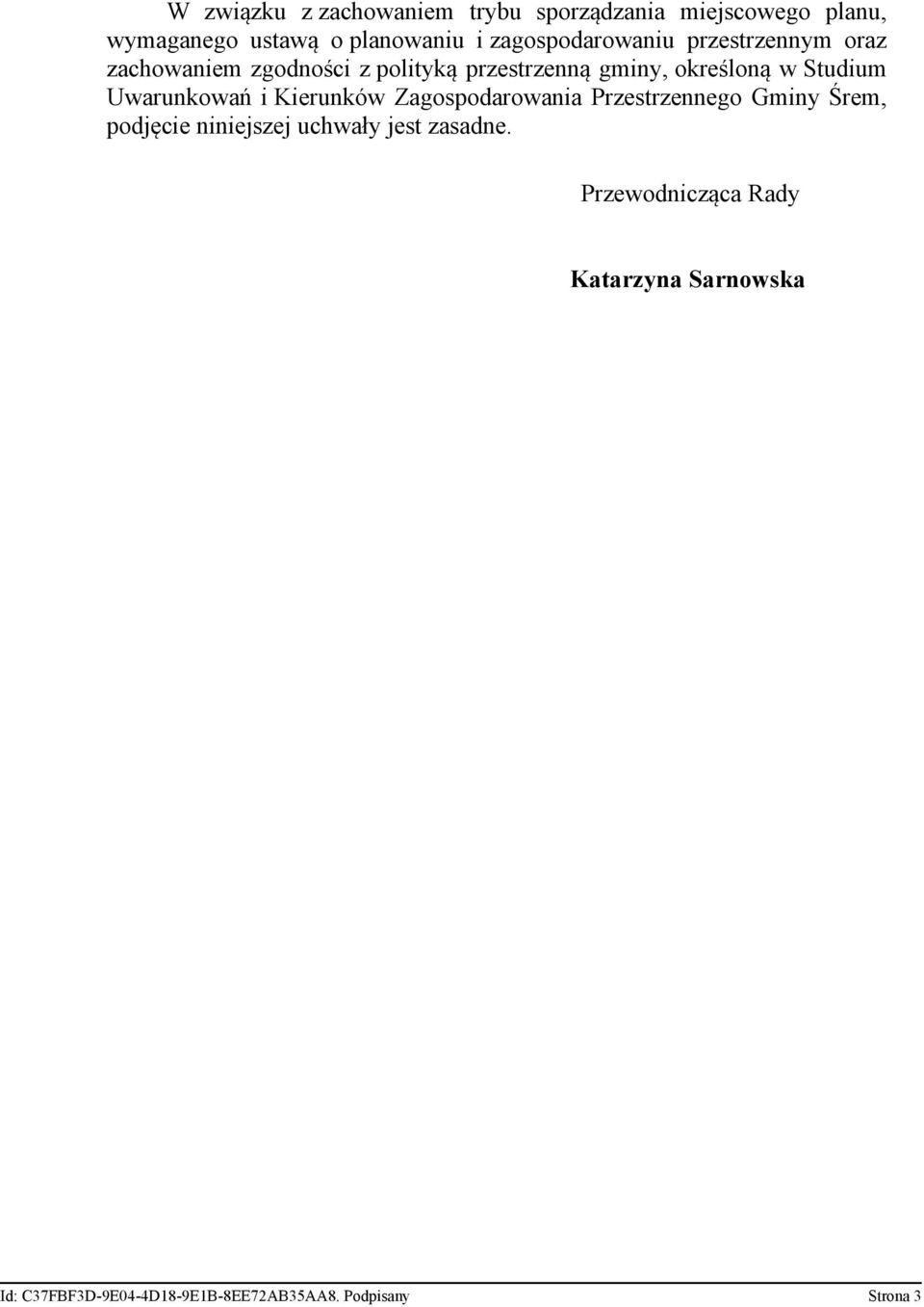 Studium Uwarunkowań i Kierunków Zagospodarowania Przestrzennego Gminy Śrem, podjęcie niniejszej uchwały