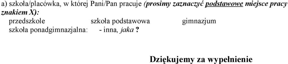 znkiem X): przedszkole szkoł podstwow