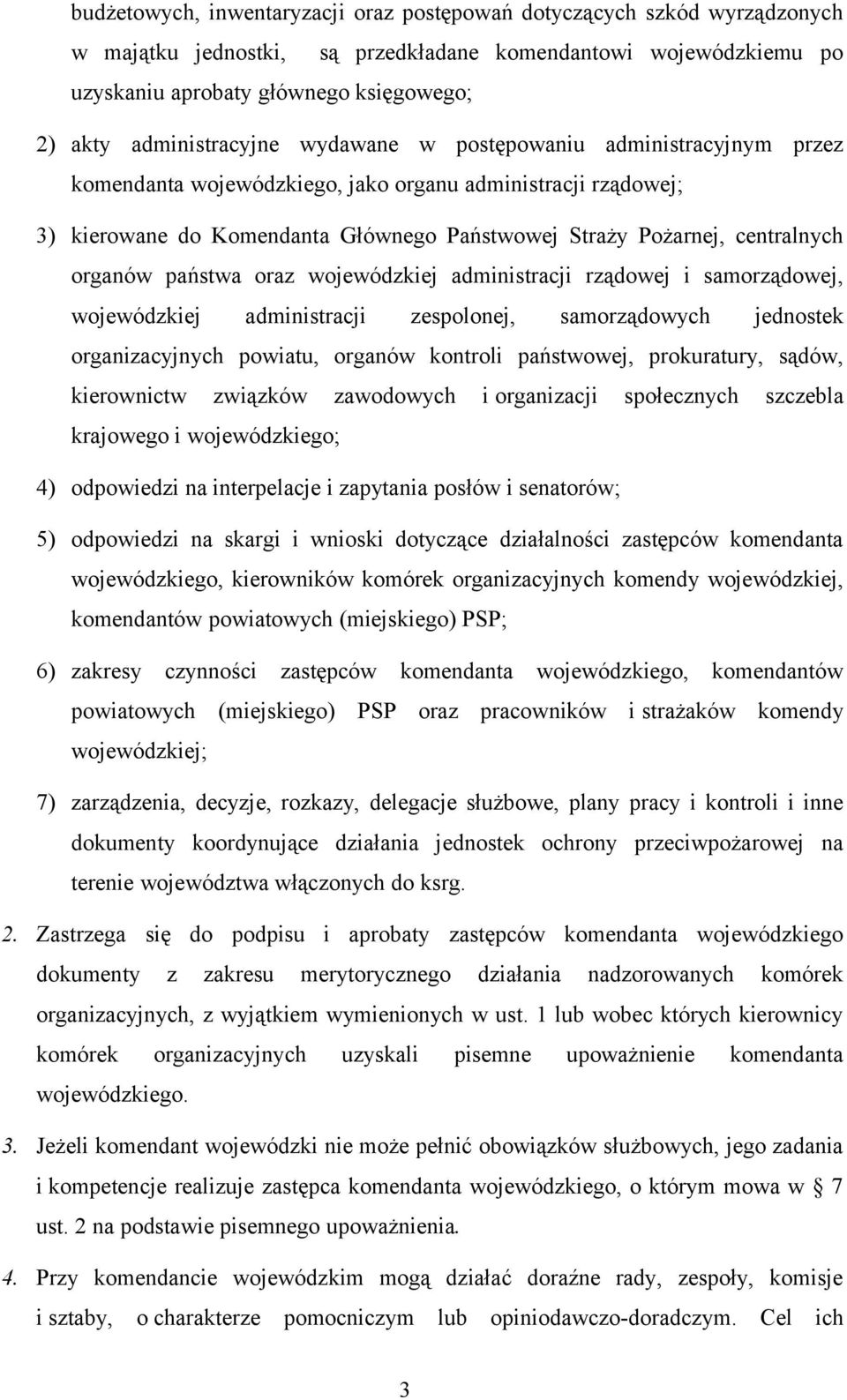 centralnych organów państwa oraz wojewódzkiej administracji rządowej i samorządowej, wojewódzkiej administracji zespolonej, samorządowych jednostek organizacyjnych powiatu, organów kontroli