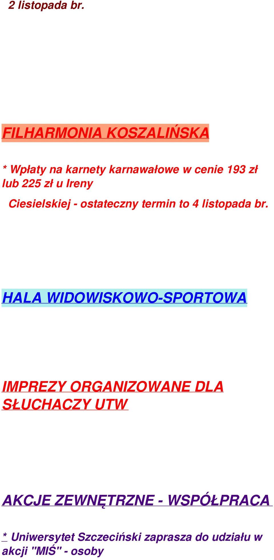 zł u Ireny Ciesielskiej - ostateczny termin to 4 listopada br.