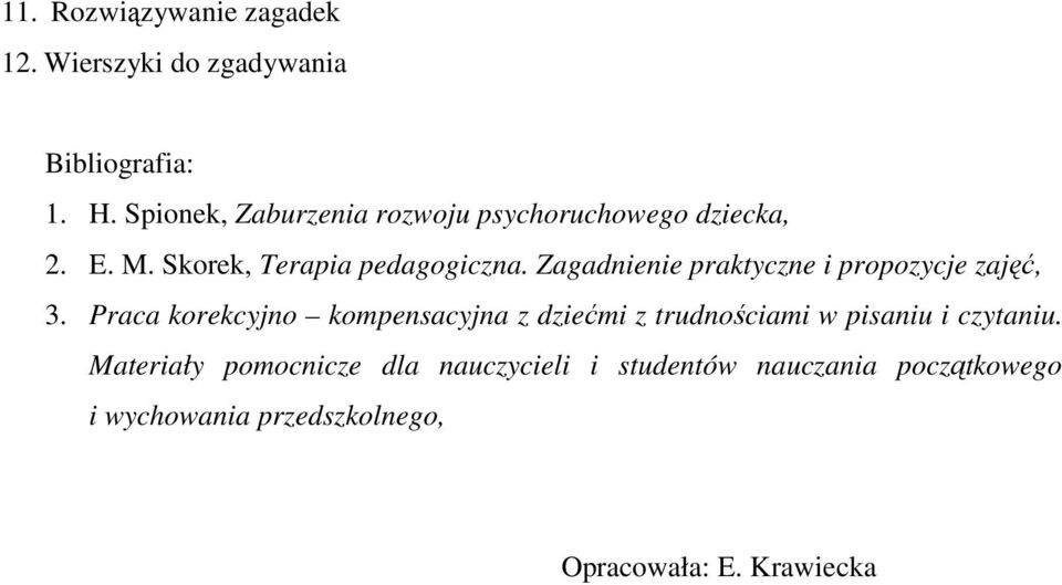 Zagadnienie praktyczne i propozycje zajęć, 3.