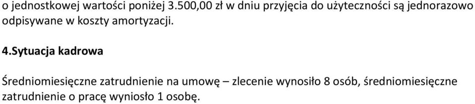 odpisywane w koszty amortyzacji. 4.