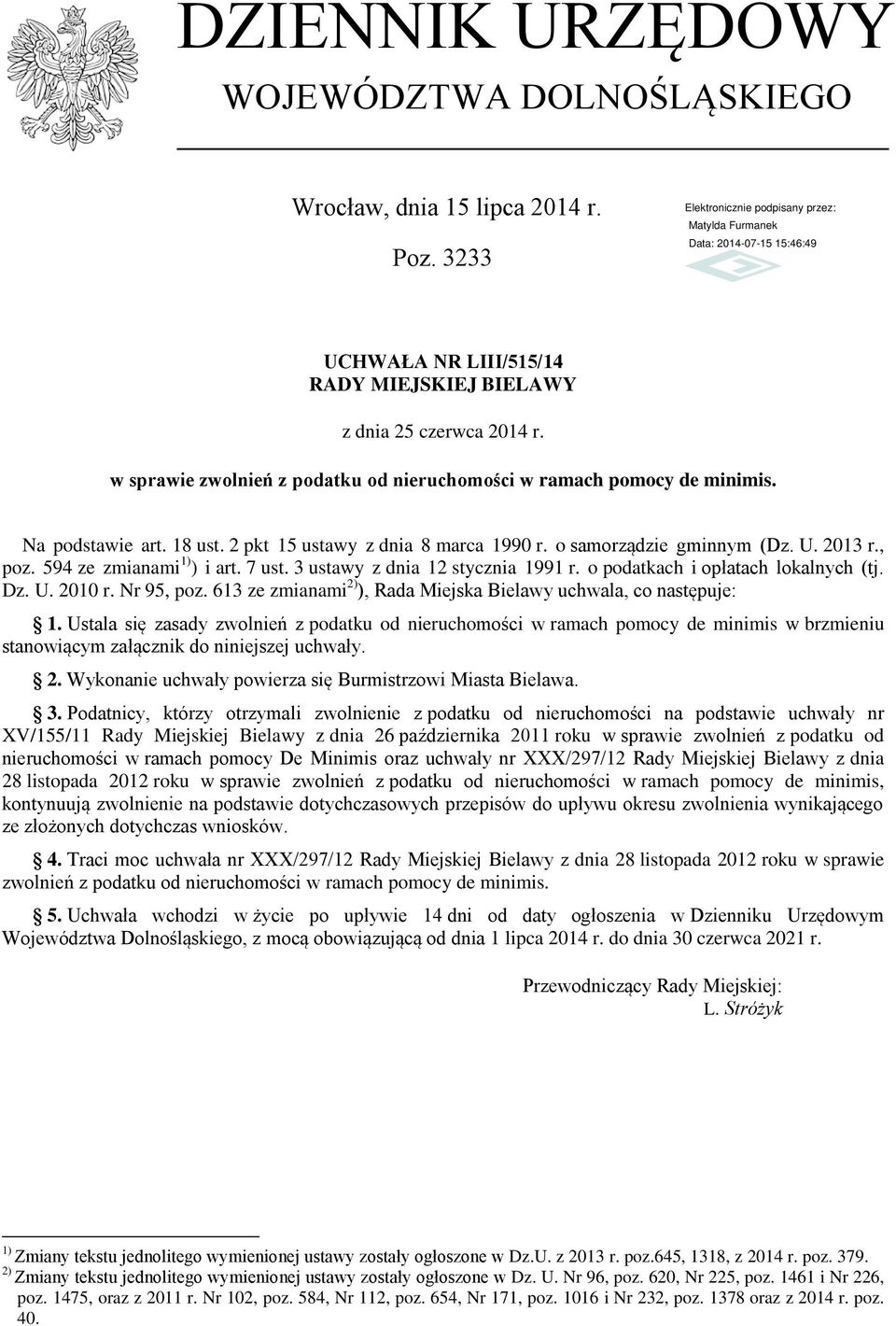 594 ze zmianami 1) ) i art. 7 ust. 3 ustawy z dnia 12 stycznia 1991 r. o podatkach i opłatach lokalnych (tj. Dz. U. 2010 r. Nr 95, poz.