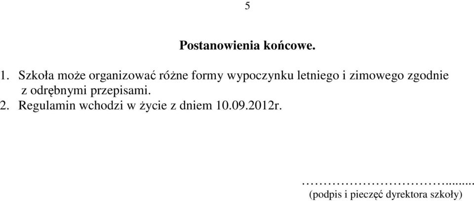 letniego i zimowego zgodnie z odrębnymi przepisami. 2.