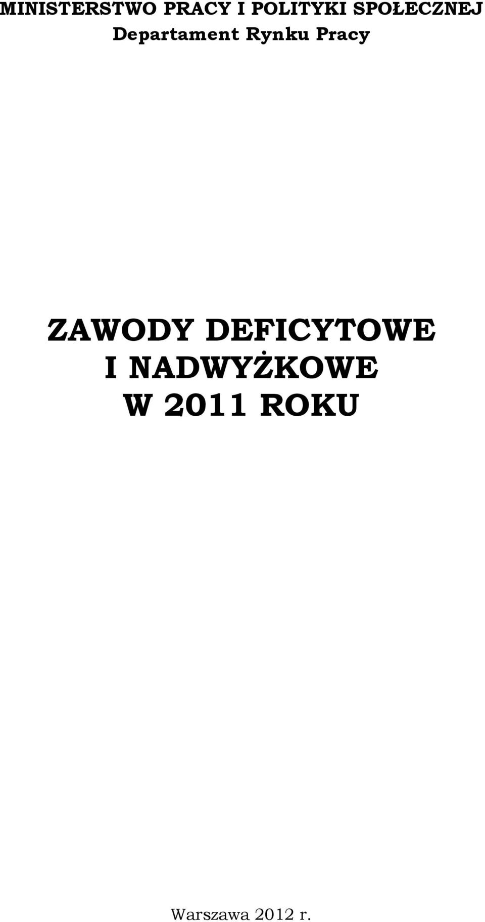 Pracy ZAWODY DEFICYTOWE I