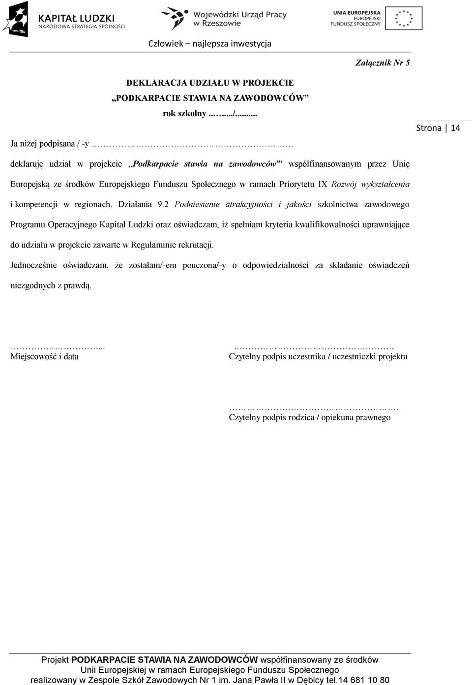 Priorytetu IX Rozwój wykształcenia i kompetencji w regionach, Działania 9.