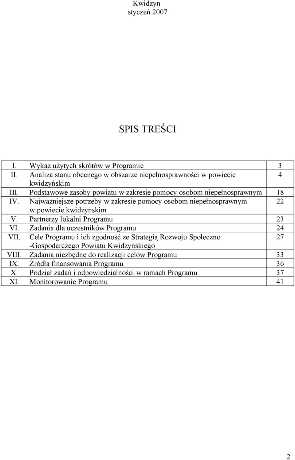 Partnerzy lokalni Programu 23 VI. Zadania dla uczestników Programu 24 VII.