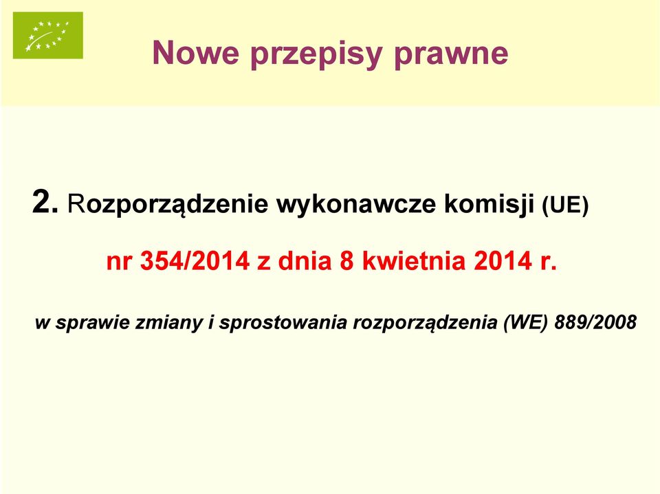 nr 354/2014 z dnia 8 kwietnia 2014 r.