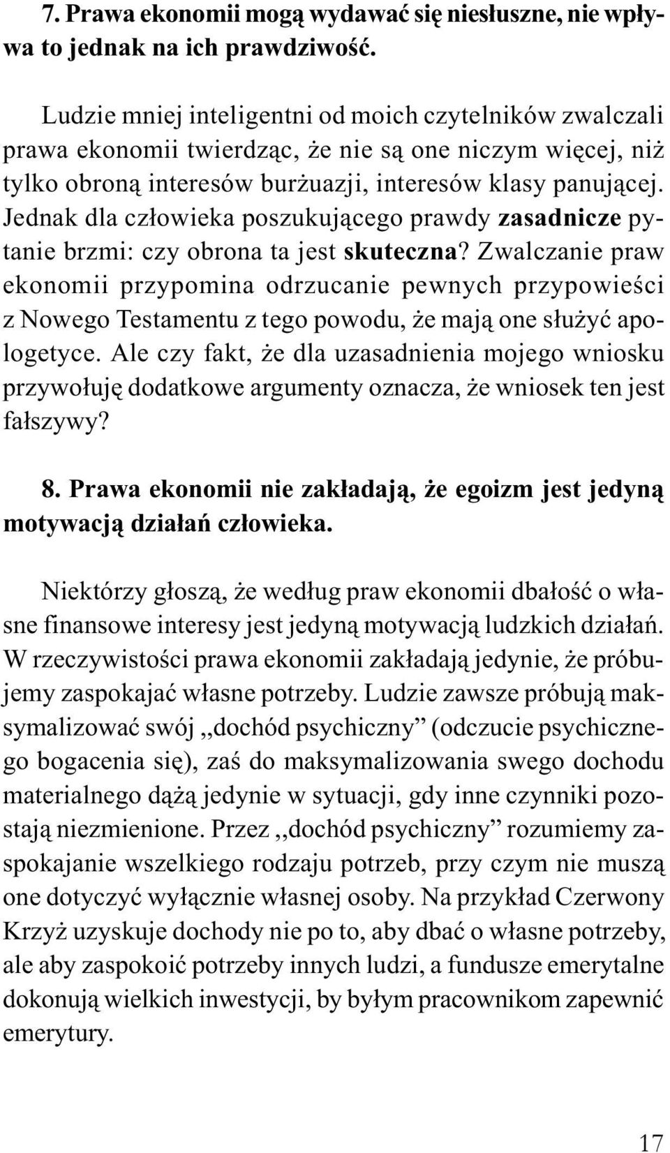 Jednak dla cz³owieka poszukuj¹cego prawdy zasadnicze pytanie brzmi: czy obrona ta jest skuteczna?